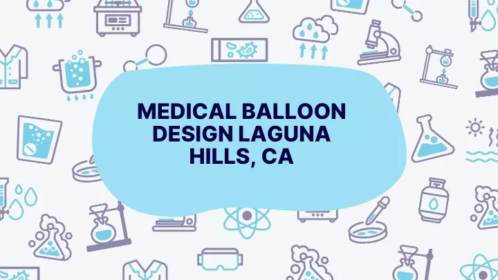 medical balloon design laguna hills ca