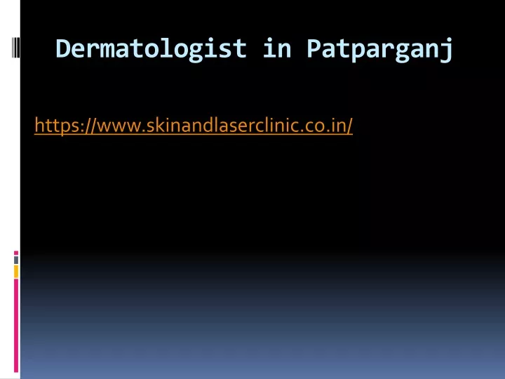 dermatologist in patparganj