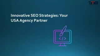 Innovative SEO Strategies Your USA Agency Partner