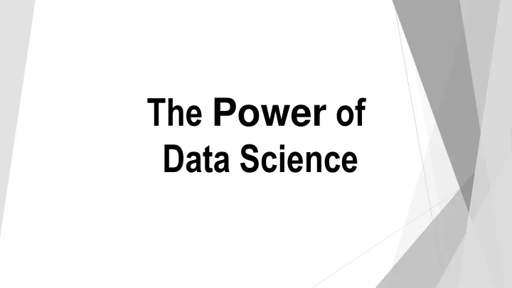 the power of data science