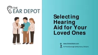 Selecting  Hearing Aid for Your  Loved Ones