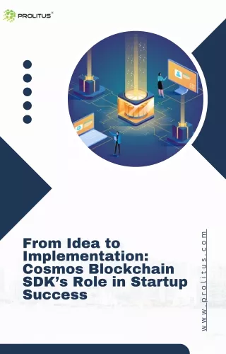 From Idea to Implementation Cosmos Blockchain SDK’s Role in Startup Success