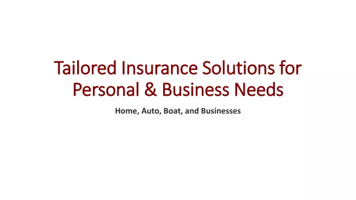 tailored insurance solutions for personal business needs