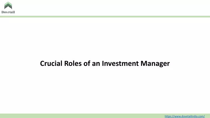 crucial roles of an investment manager