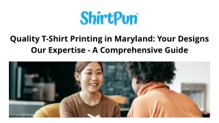 Quality T-Shirt Printing in Maryland Your Designs, Our Expertise - A Comprehensive Guide