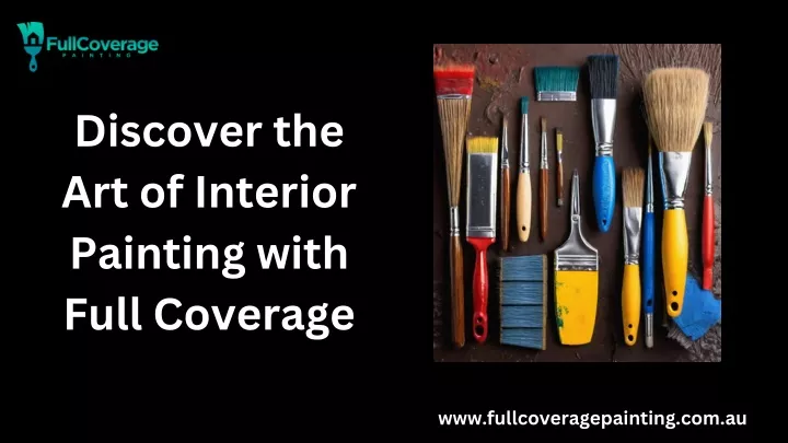 discover the art of interior painting with full