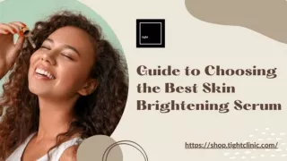 How to Choose the Best Skin Brightening Serum for Your Skincare?