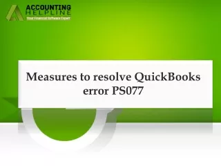 measures to resolve quickbooks error ps077