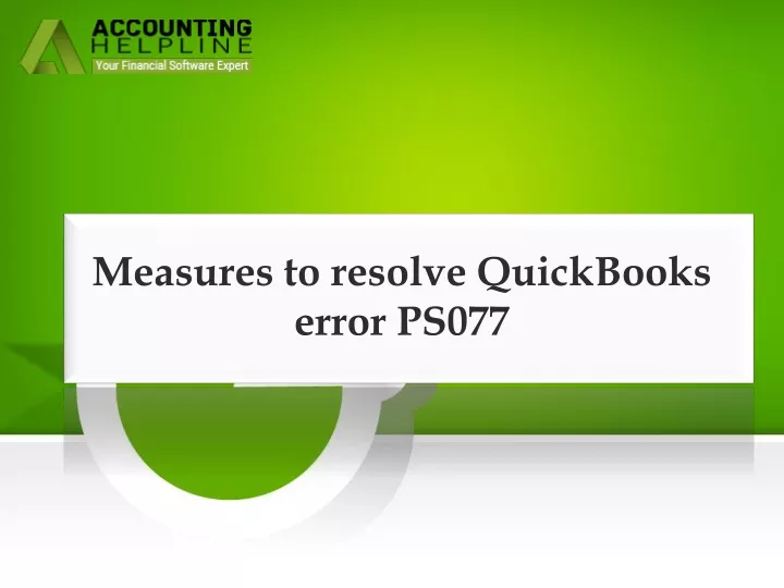 measures to resolve quickbooks error ps077