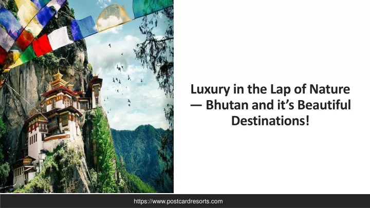 luxury in the lap of nature bhutan and it s beautiful destinations