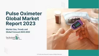 Pulse Oximeter Market Size, Shape Insights And Forecast Report 2023 To 2032