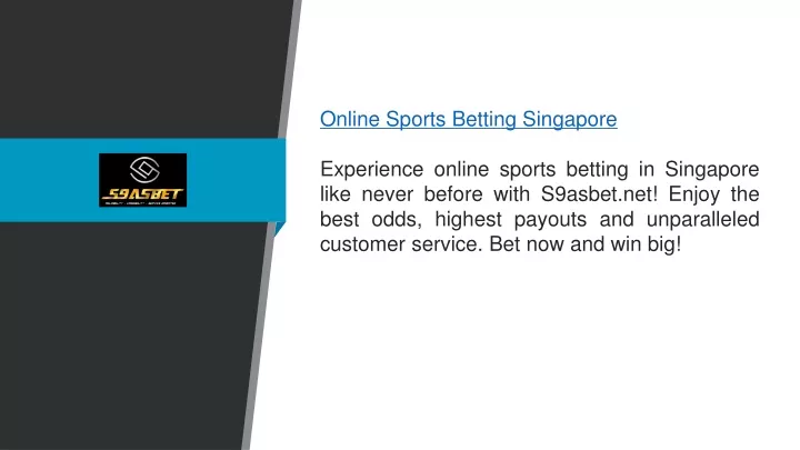 online sports betting singapore experience online