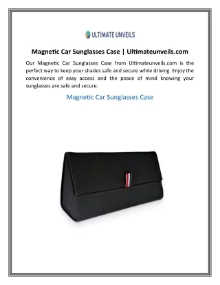 Magnetic Car Sunglasses Case  Ultimateunveils