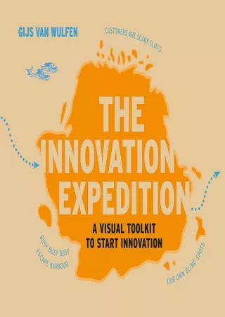 [PDF]❤️DOWNLOAD⚡️ The Innovation Expedition: A Visual Toolkit to Start Innovation