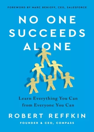 [DOWNLOAD]⚡️PDF✔️ No One Succeeds Alone: Learn Everything You Can from Everyone You Can