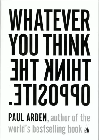 book❤️[READ]✔️ Whatever You Think, Think the Opposite