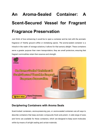 An Aroma-Sealed Container_ A Scent-Secured Vessel for Fragrant Fragrance Preservation