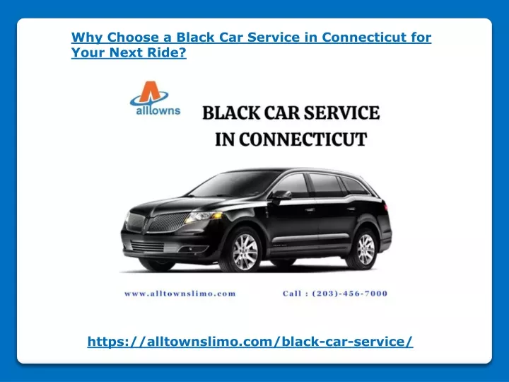 why choose a black car service in connecticut