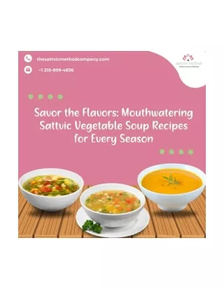 Savor the Flavors- Mouthwatering Sattvic Vegetable Soup Recipes for Every Season