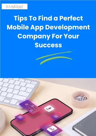 Tips To Find a Perfect Mobile App Development Company For Your Success