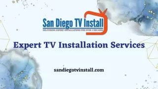Expert TV Installation Services - San Diego TV Install