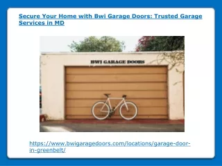 Secure Your Home with Bwi Garage Doors - Trusted Garage Services in MD