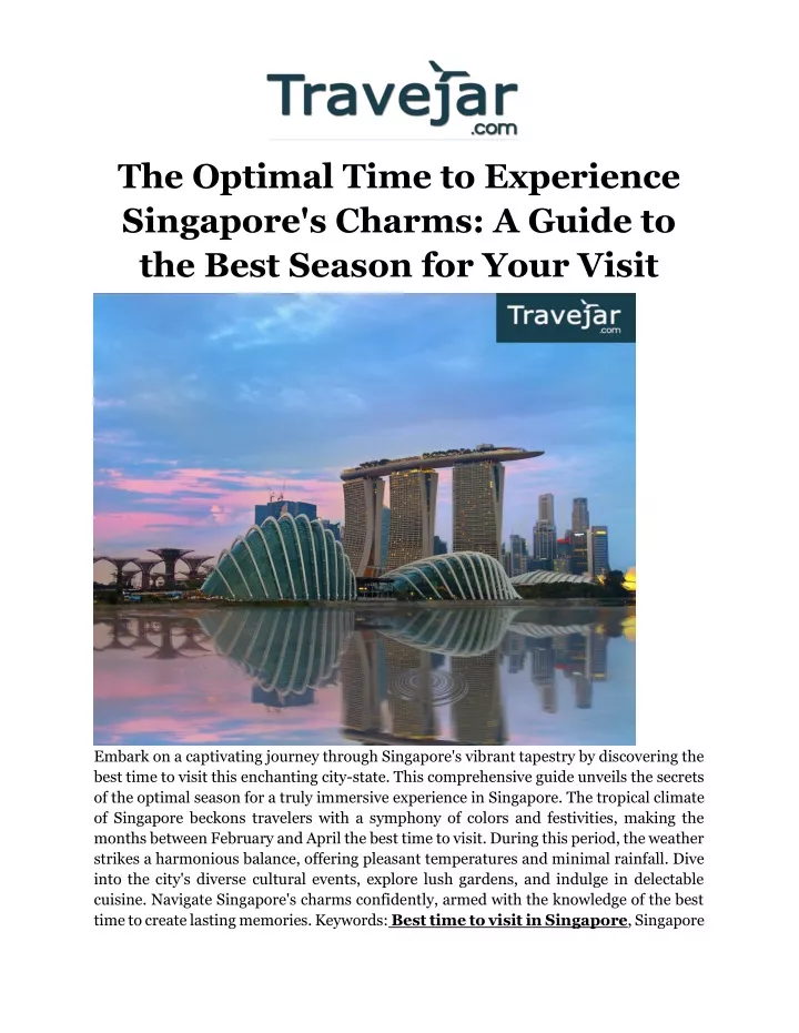the optimal time to experience singapore s charms