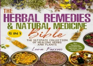 ⚡PDF ✔DOWNLOAD The Herbal Remedies & Natural Medicine Bible: [5 in 1] The Ultima