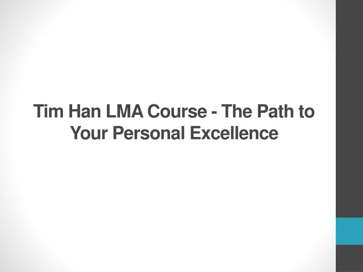 tim han lma course the path to your personal excellence