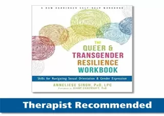 ❤READ ⚡PDF The Queer and Transgender Resilience Workbook: Skills for Navigating