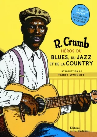 ✔Download⭐/⚡PDF Héros du blues, du jazz et de la country: inclus 1 CD sélection musicale de R.