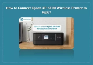 How to Connect Epson XP-6100 Wireless Printer to WiFi?