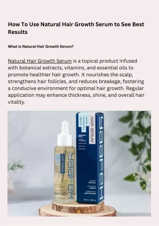 How To Use Natural Hair Growth Serum to See Best Results