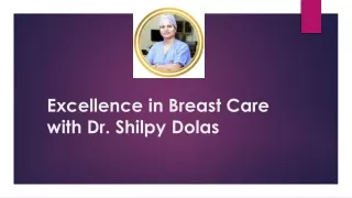 Dr.Shilpy Dolas - Breast Doctor In Pune