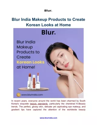 Blur India Makeup Products to Create Korean Looks at Home