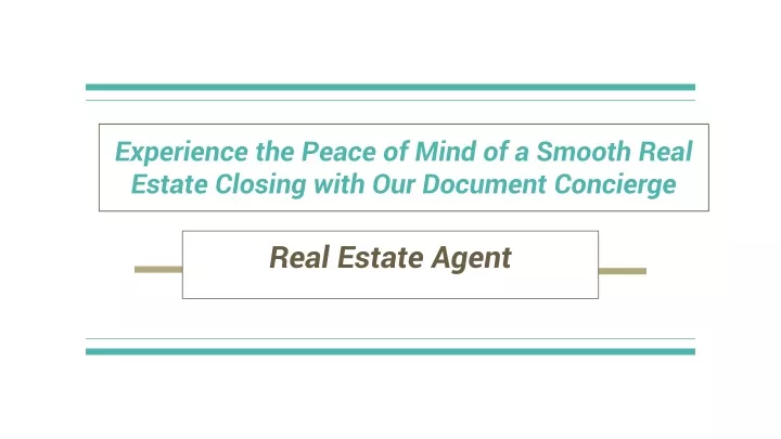 experience the peace of mind of a smooth real estate closing with our document concierge