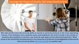 Leverage the Power of Quality 360 Video Booths Here!