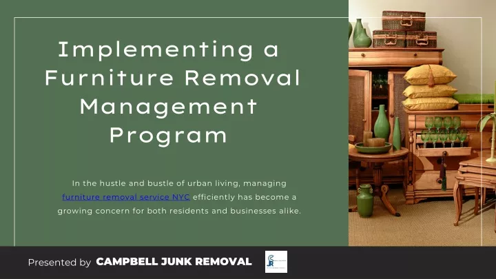 implementing a furniture removal management