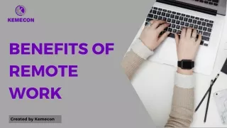Benefits of Remote Work - Kemecon