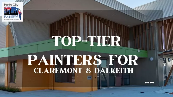 top tier painters for claremont dalkeith