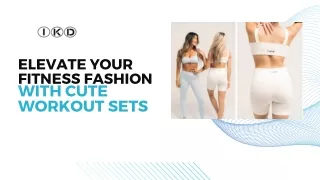 Elevate Your Fitness Fashion with Cute Workout Sets