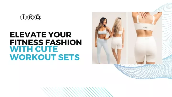 elevate your fitness fashion with cute workout
