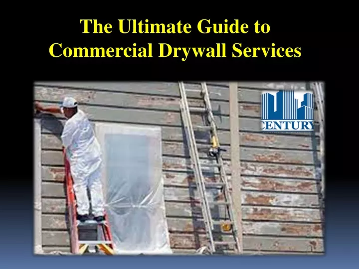 the ultimate guide to commercial drywall services