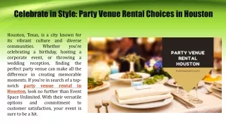 Celebrate in Style Party Venue Rental Choices in Houston
