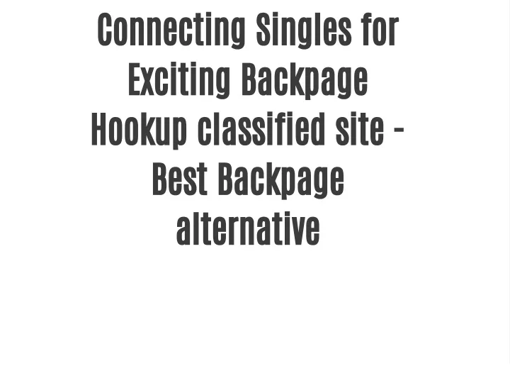 connecting singles for exciting backpage hookup