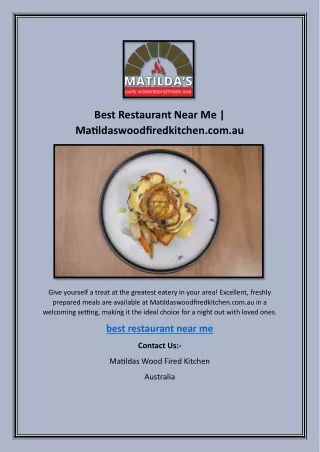 Best Restaurant Near Me | Matildaswoodfiredkitchen.com.au