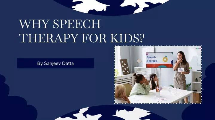 why speech therapy for kids