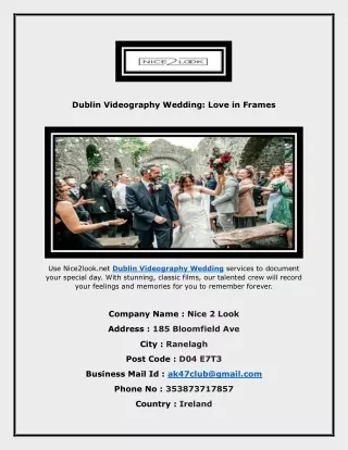 Dublin Videography Wedding: Love in Frames