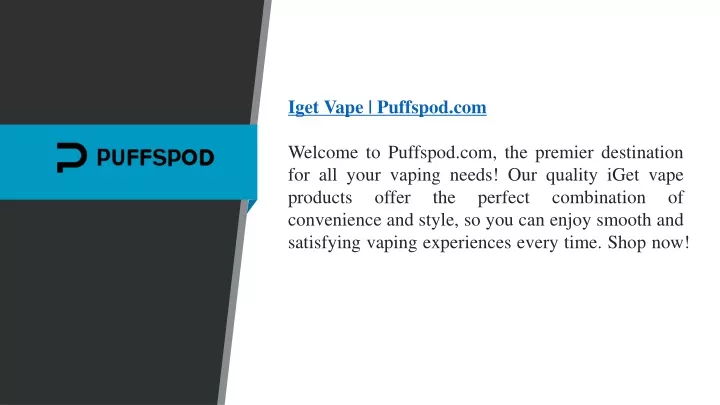 iget vape puffspod com welcome to puffspod