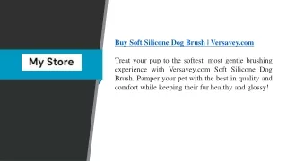 Buy Soft Silicone Dog Brush  Versavey.com